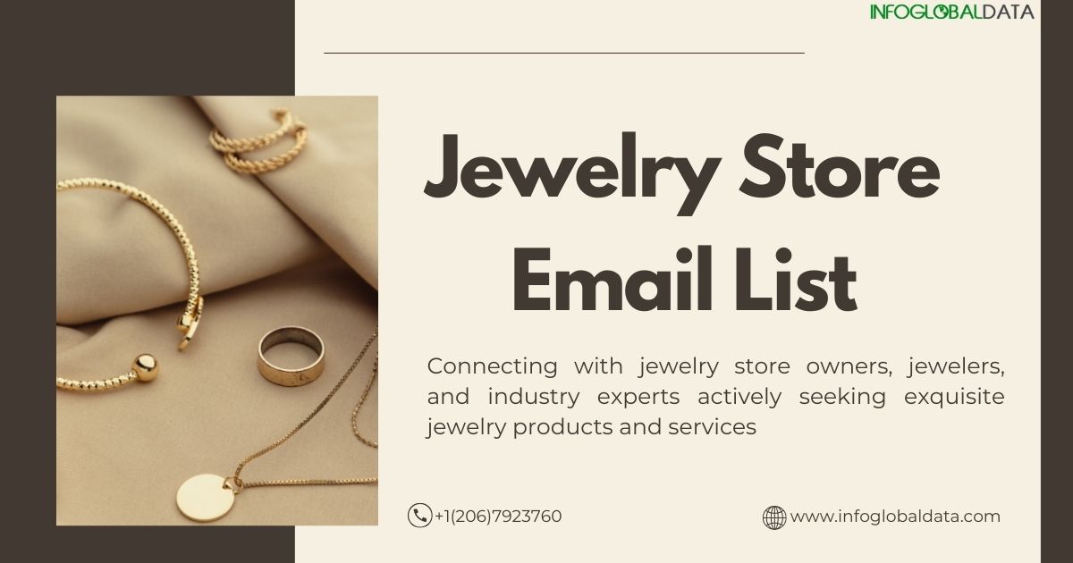 Jewelry Store Email List-infoglobaldata