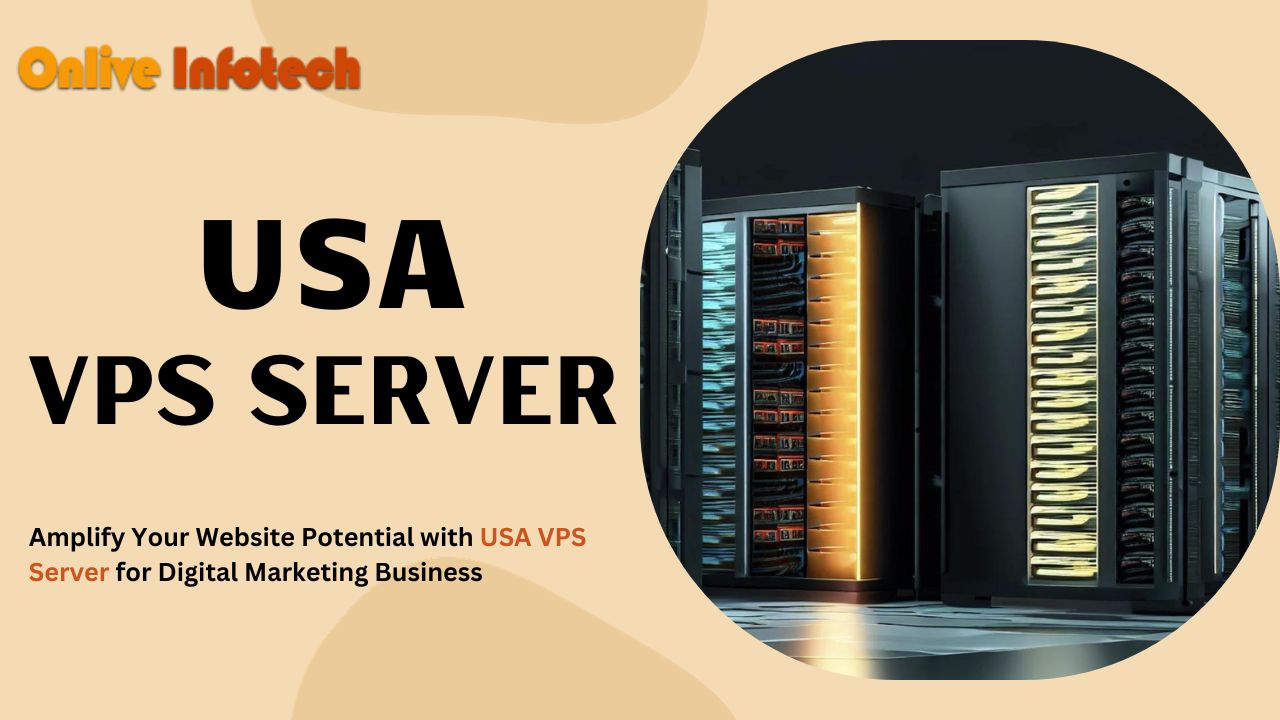 Amplify Your Website Potential with USA VPS Server for Digital Marketing